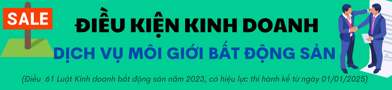 [INFOGRAPHIC] Điều kiện kinh doanh dịch vụ môi giới bất động sản